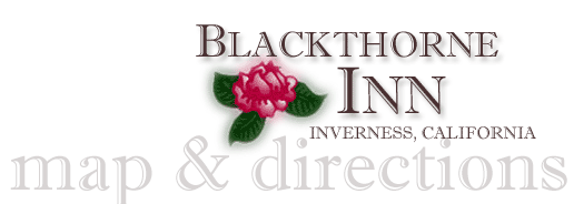 Directions to the Balckthorne Inn in Inverness, California